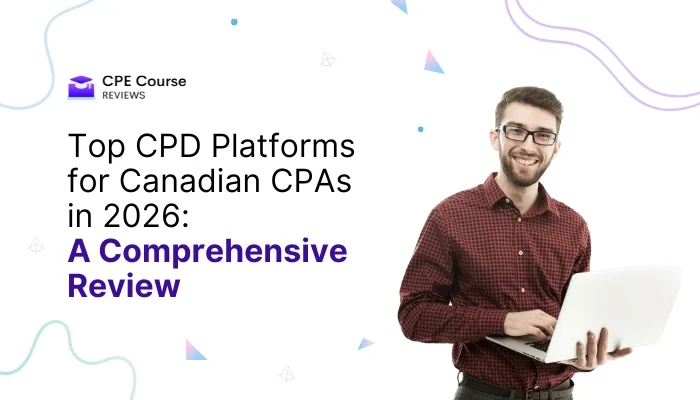 Top CPD Platforms for Canadian CPAs in 2026: A Comprehensive Review