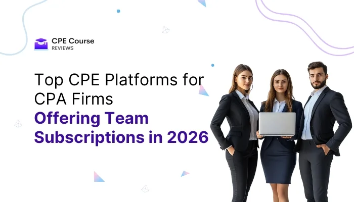 Top CPE Platforms for CPA Firms Offering Team Subscriptions in 2026