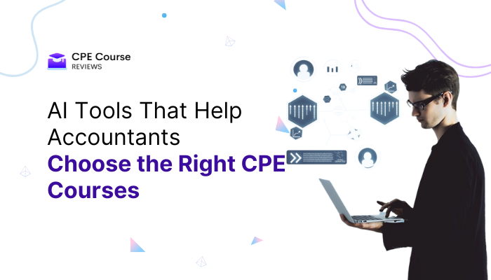 AI Tools That Help Accountants Choose the Right CPE Courses