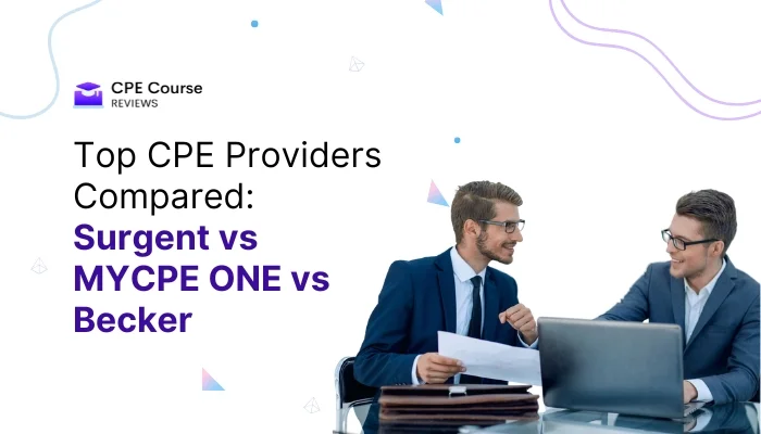 Surgent vs MYCPE ONE vs Becker: Which CPE Provider Delivers the Best Value in 2025?